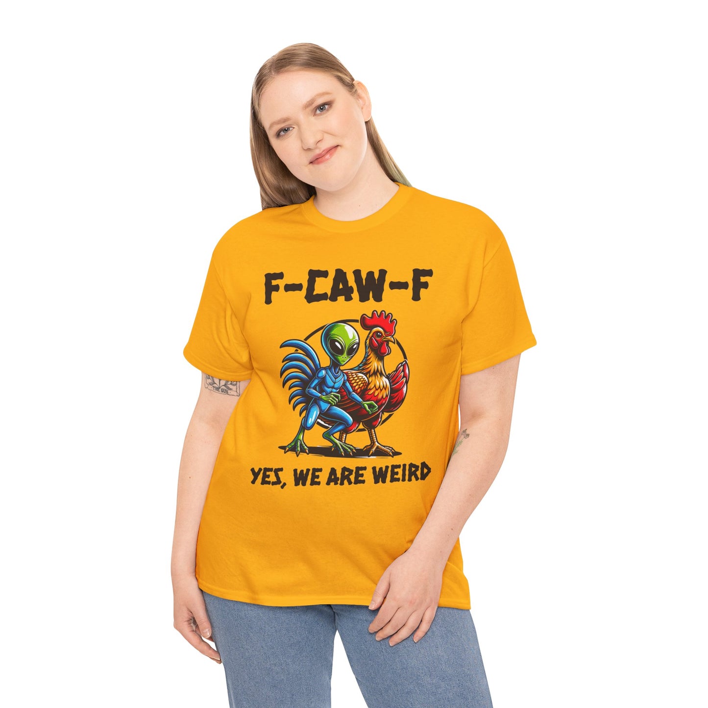 Funny F-CAW-F Rooster Yes, We Are Weird