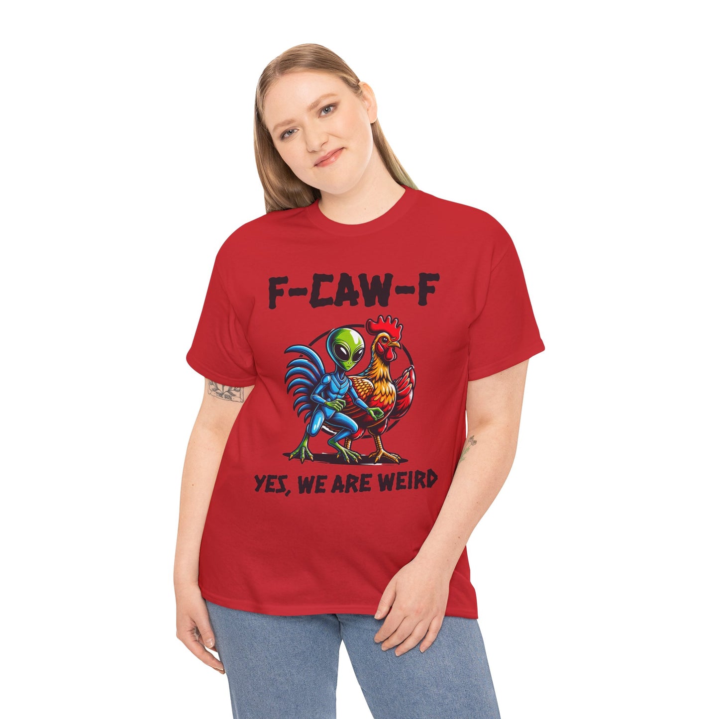 Funny F-CAW-F Rooster Yes, We Are Weird
