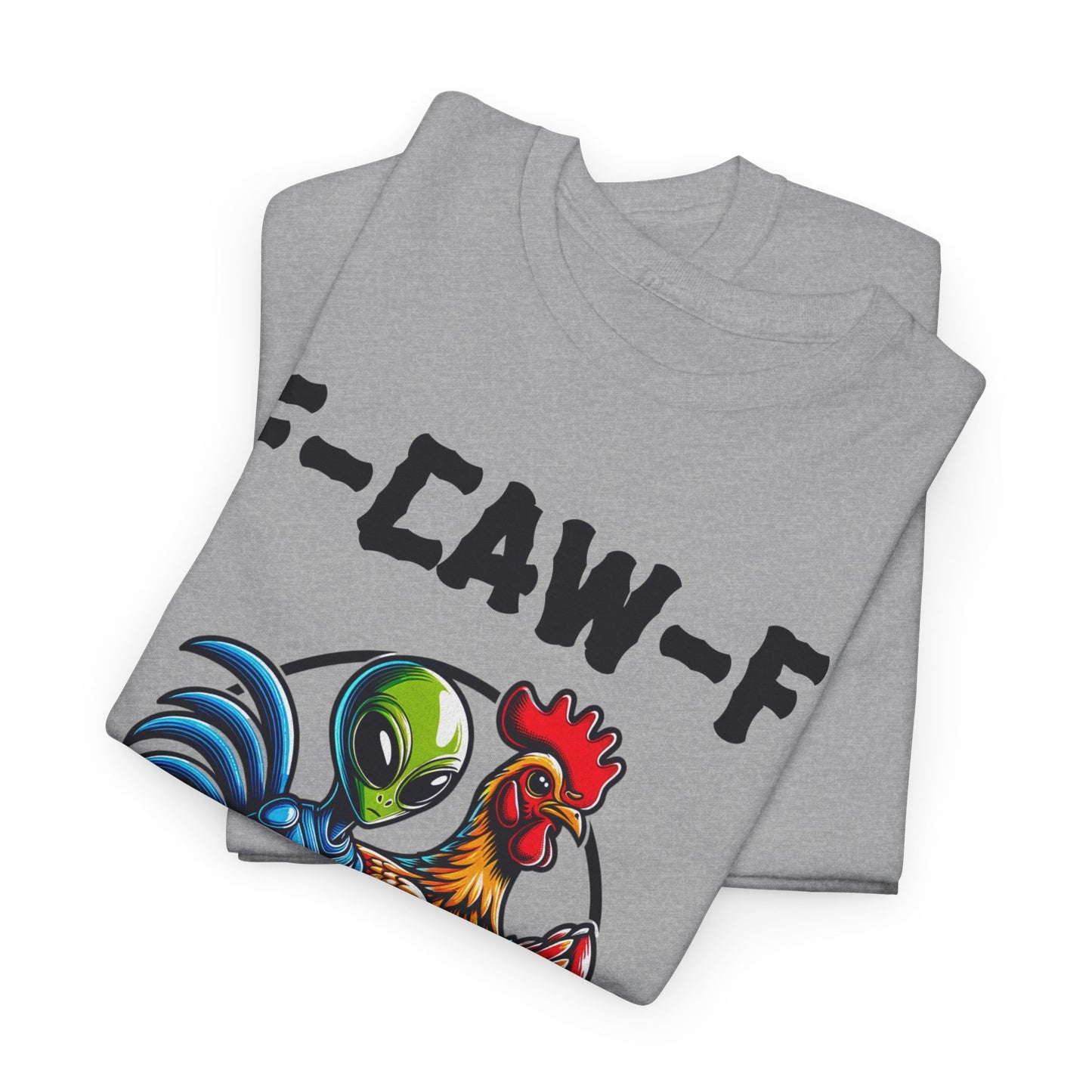 Funny F-CAW-F Rooster Yes, We Are Weird