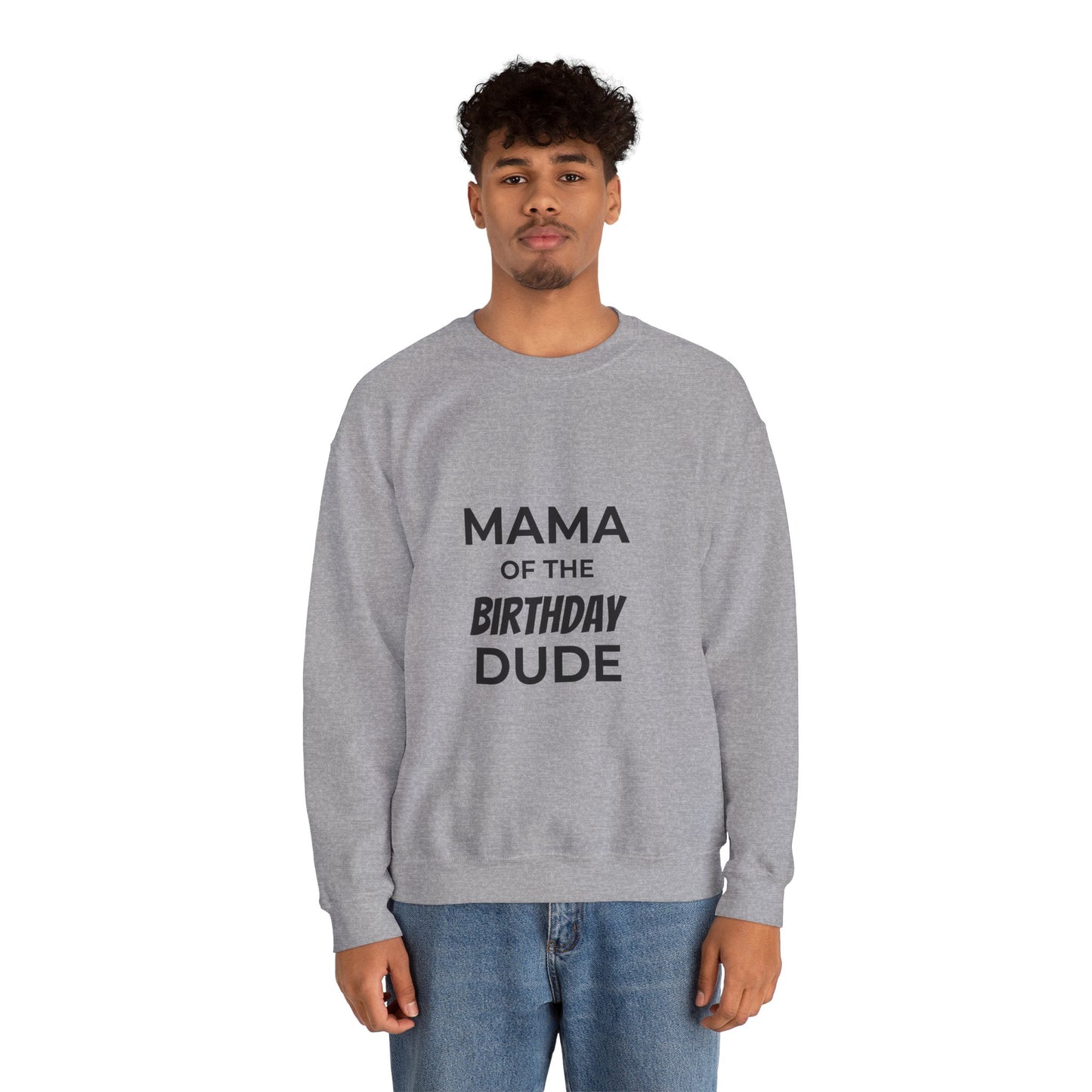 Mama of the Birthday Dude Sweatshirt