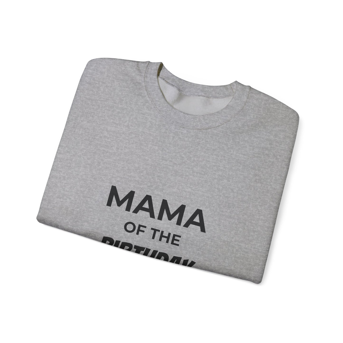 Mama of the Birthday Dude Sweatshirt