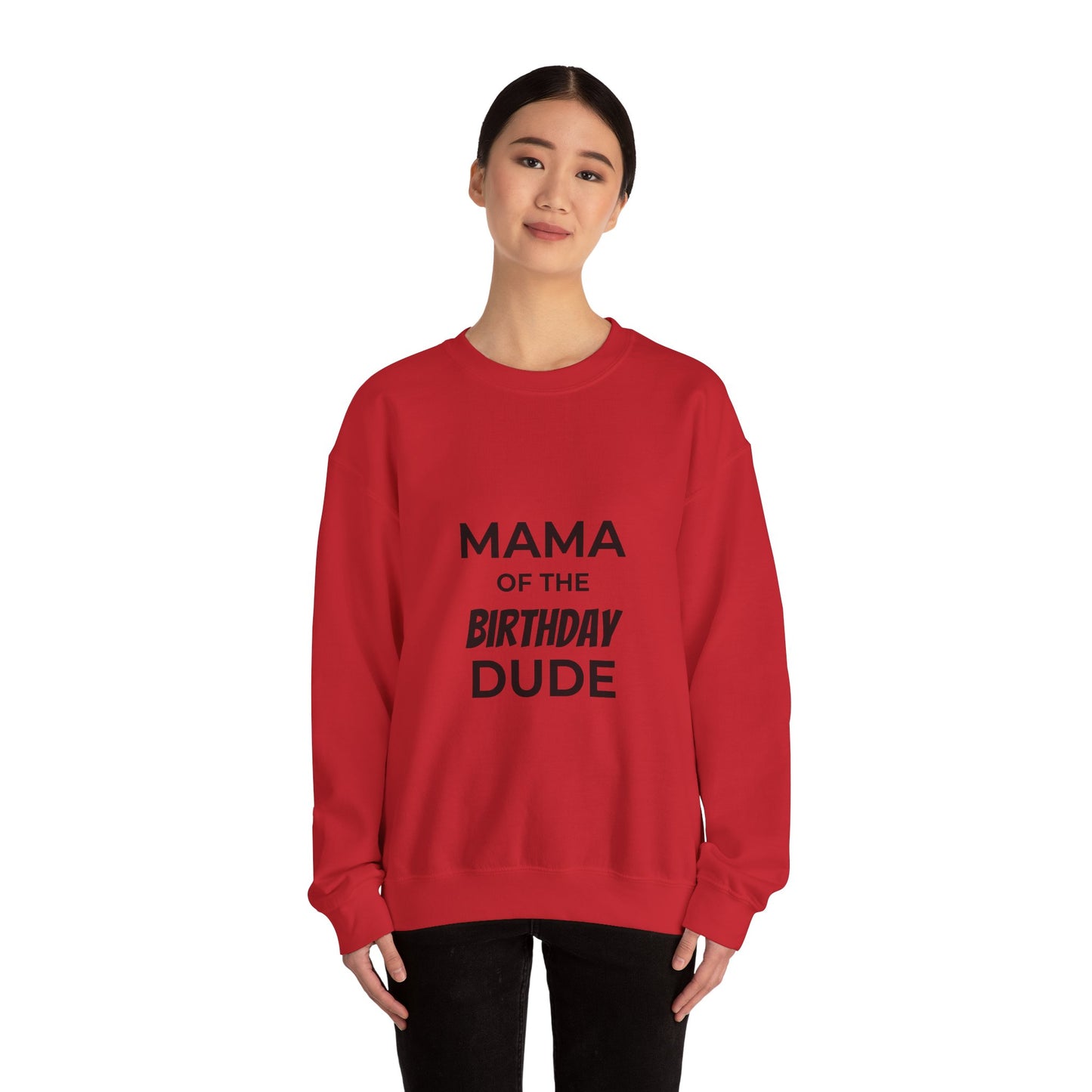 Mama of the Birthday Dude Sweatshirt