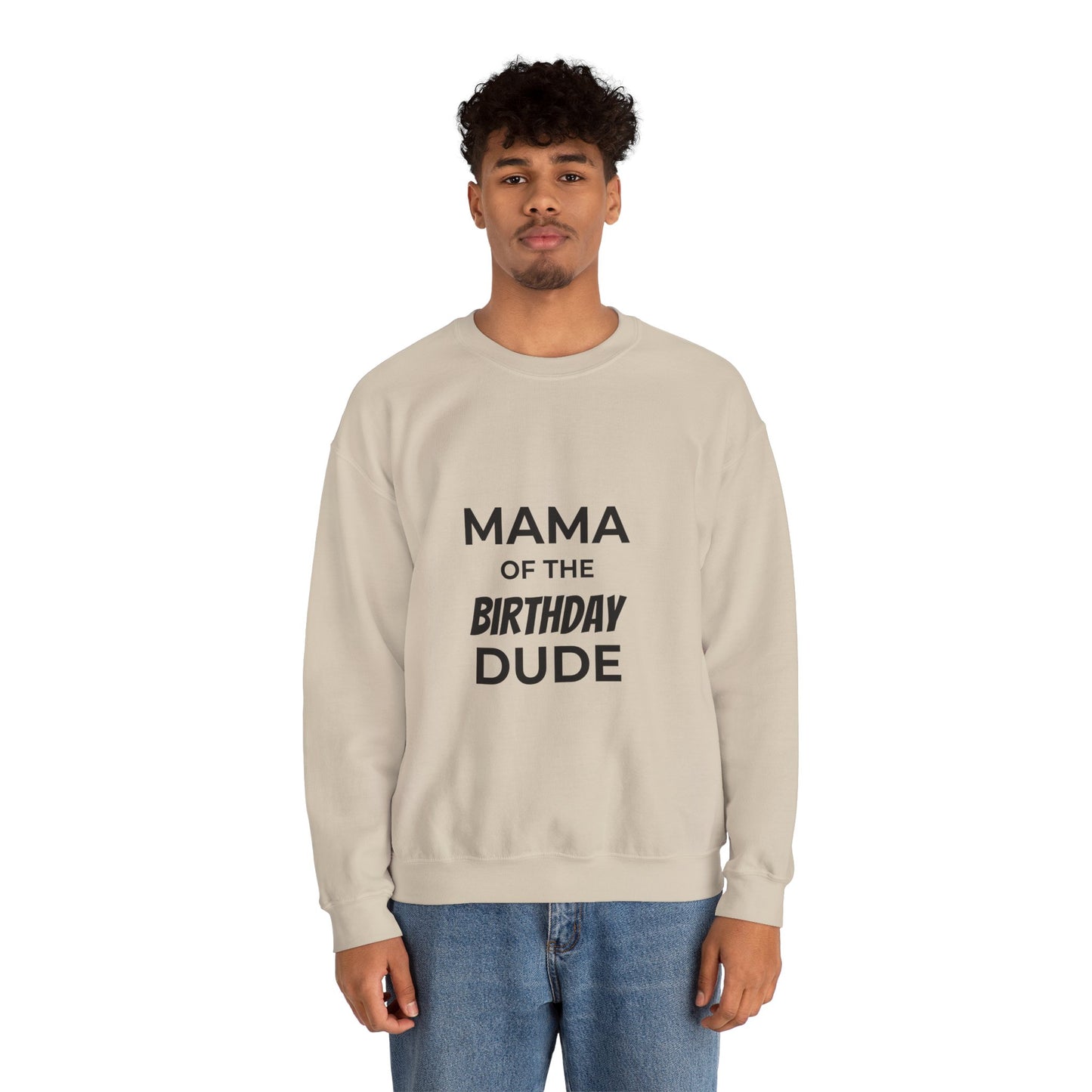 Mama of the Birthday Dude Sweatshirt