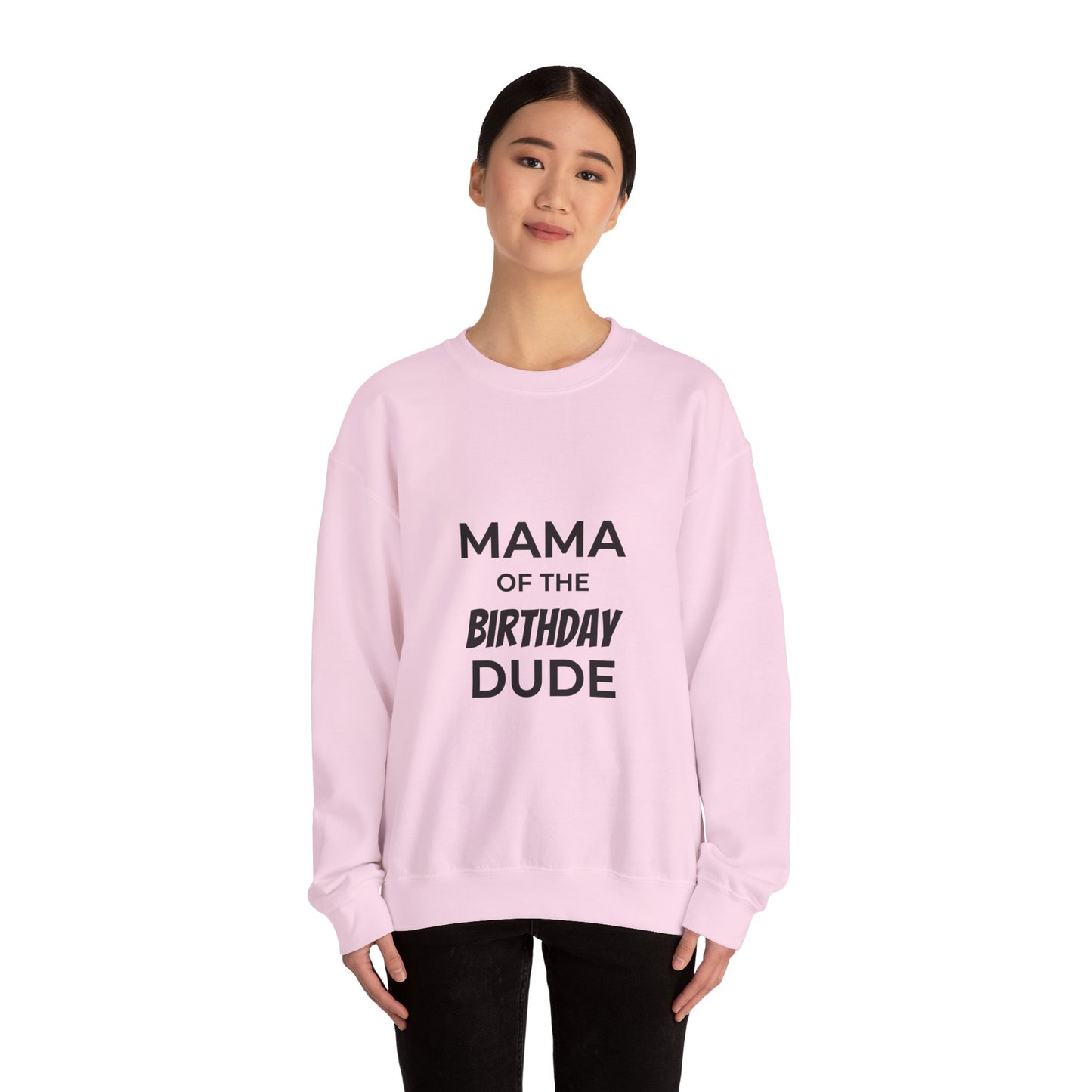 Mama of the Birthday Dude Sweatshirt
