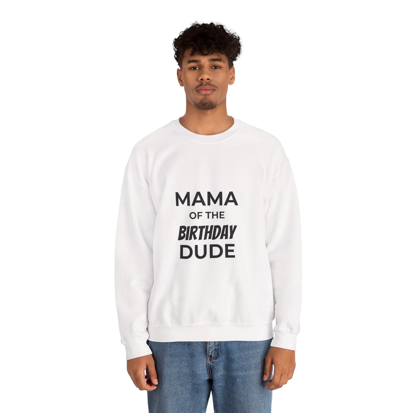 Mama of the Birthday Dude Sweatshirt