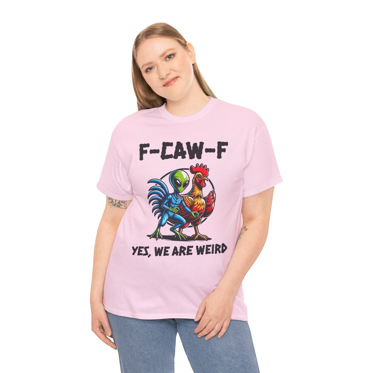 Funny F-CAW-F Rooster Yes, We Are Weird