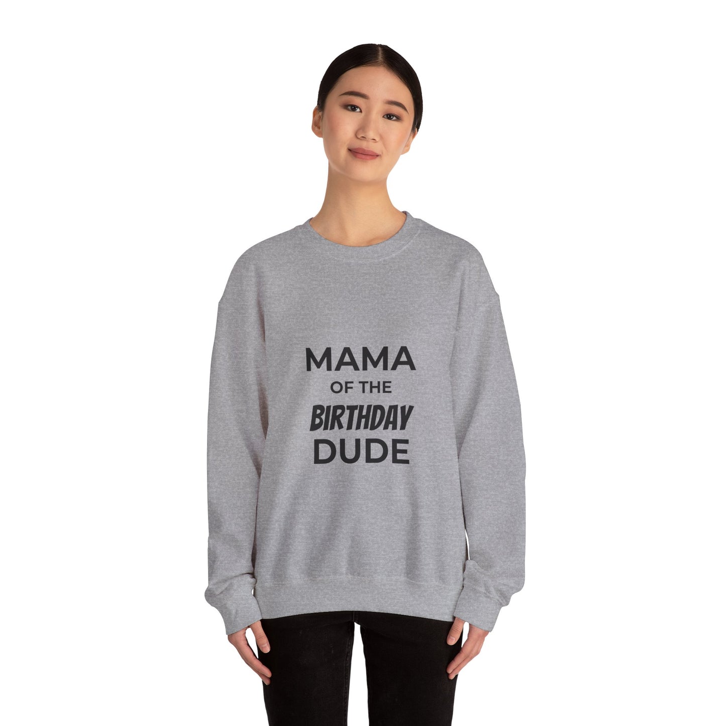 Mama of the Birthday Dude Sweatshirt