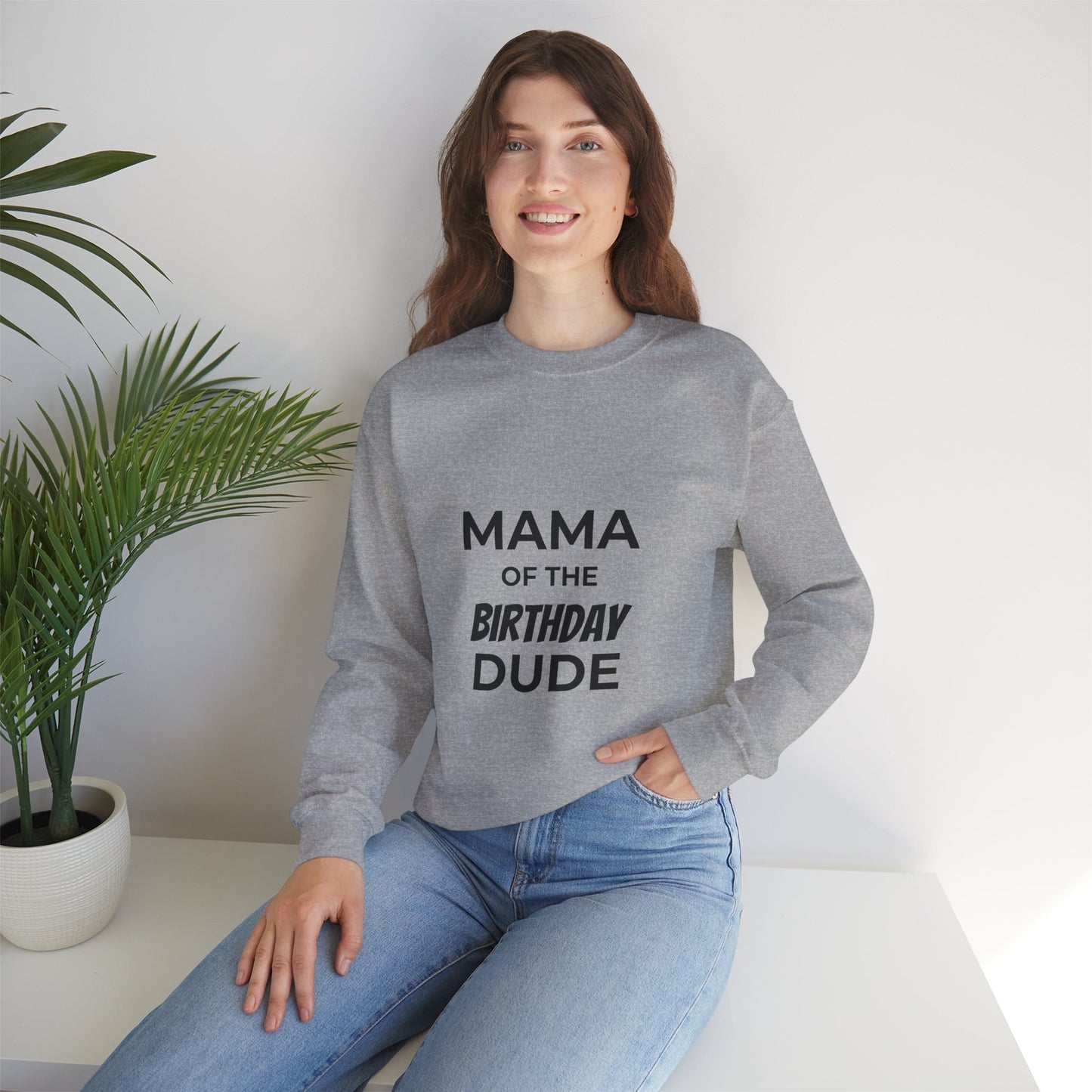 Mama of the Birthday Dude Sweatshirt
