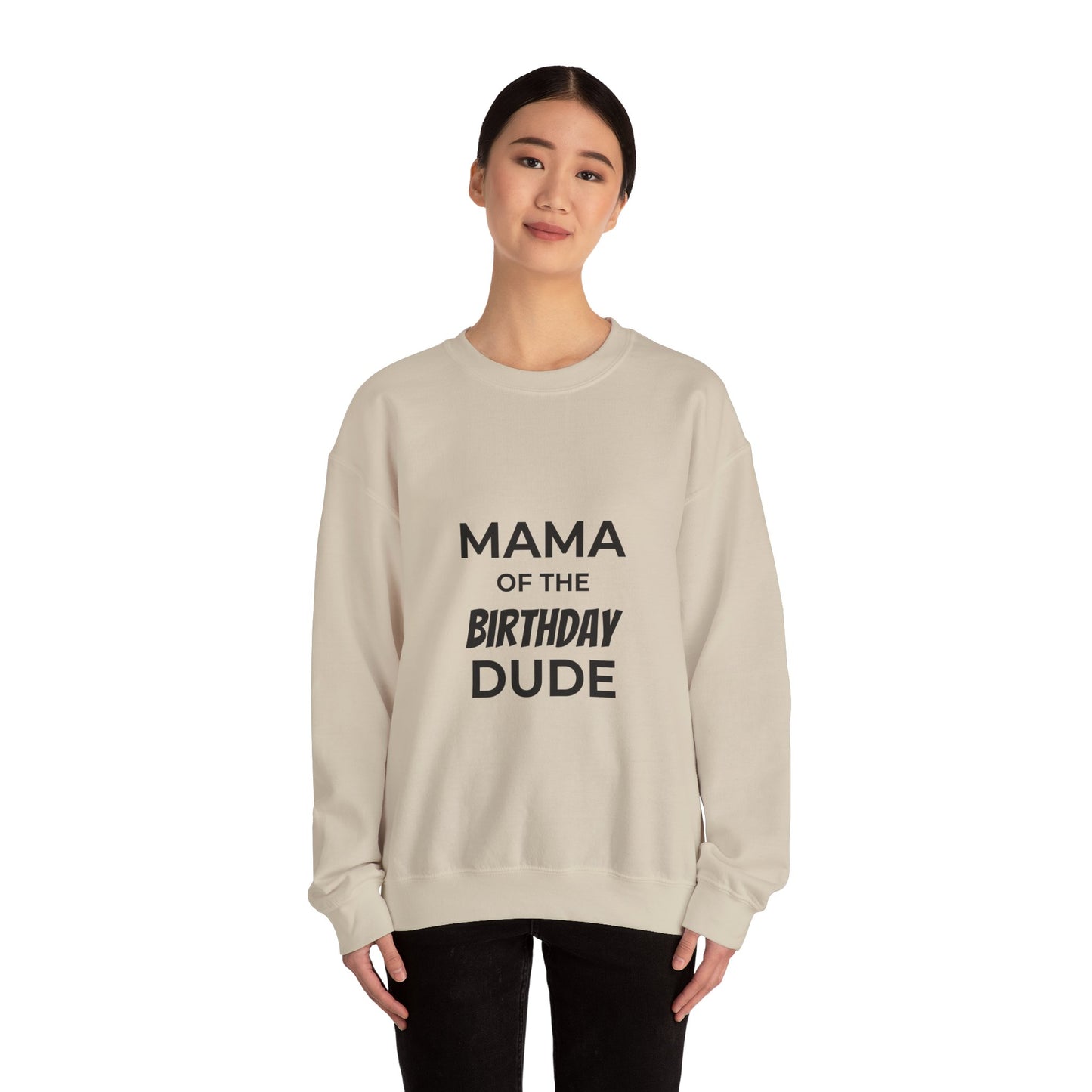 Mama of the Birthday Dude Sweatshirt