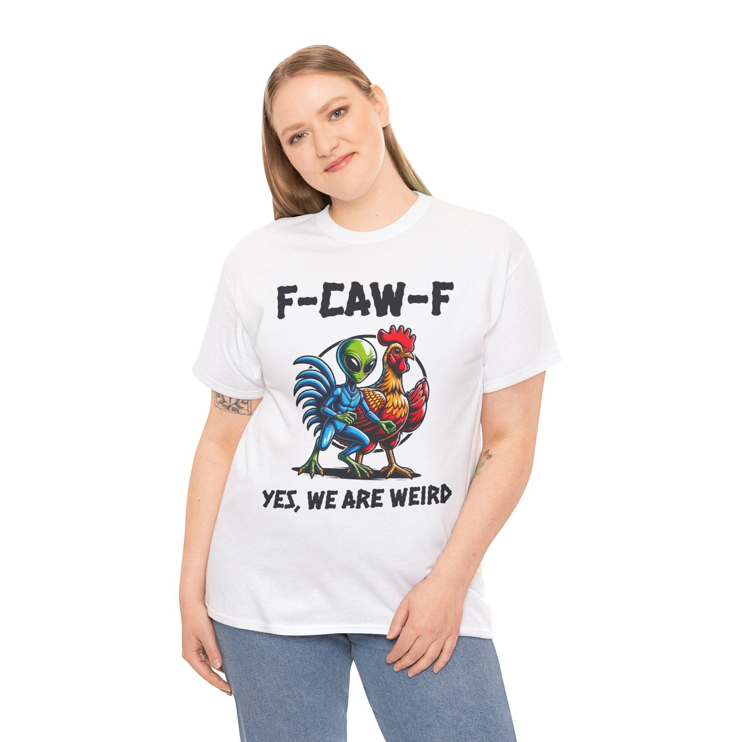 Funny F-CAW-F Rooster Yes, We Are Weird