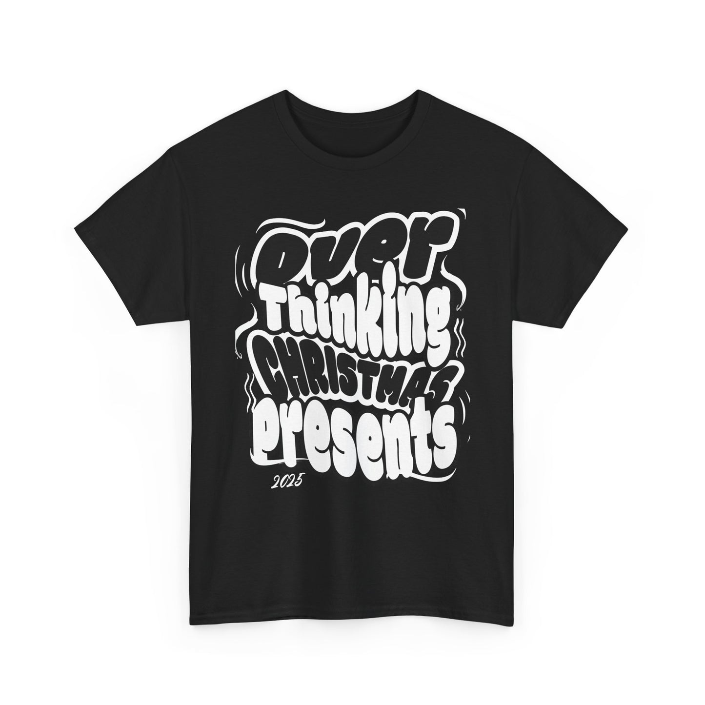 T-Shirt, Overthinking Christmas Presents, Funny