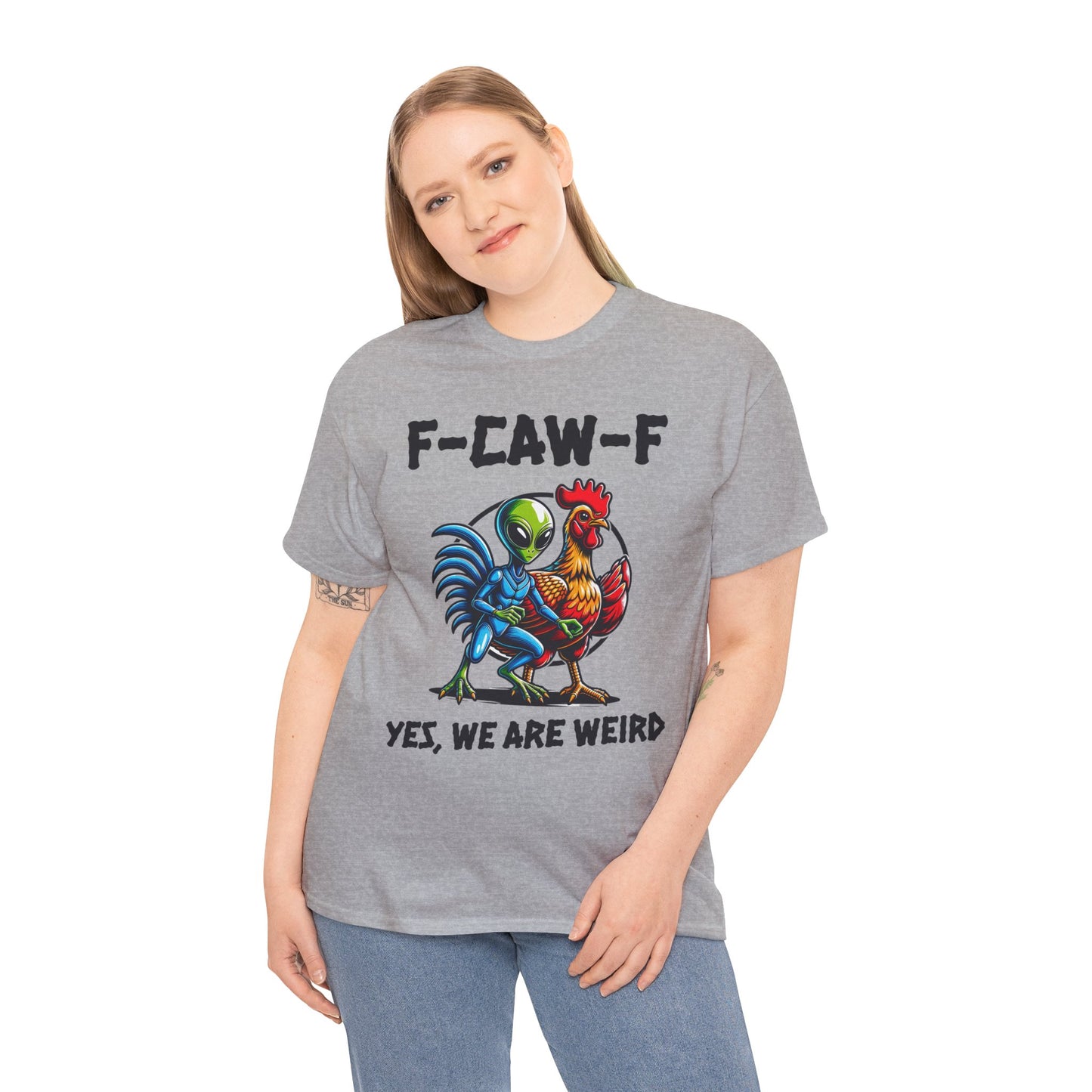 Funny F-CAW-F Rooster Yes, We Are Weird